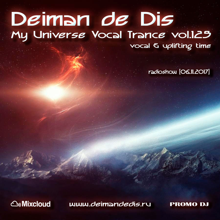 My Universe Vocal Trance vol.129 | Deiman de Dis