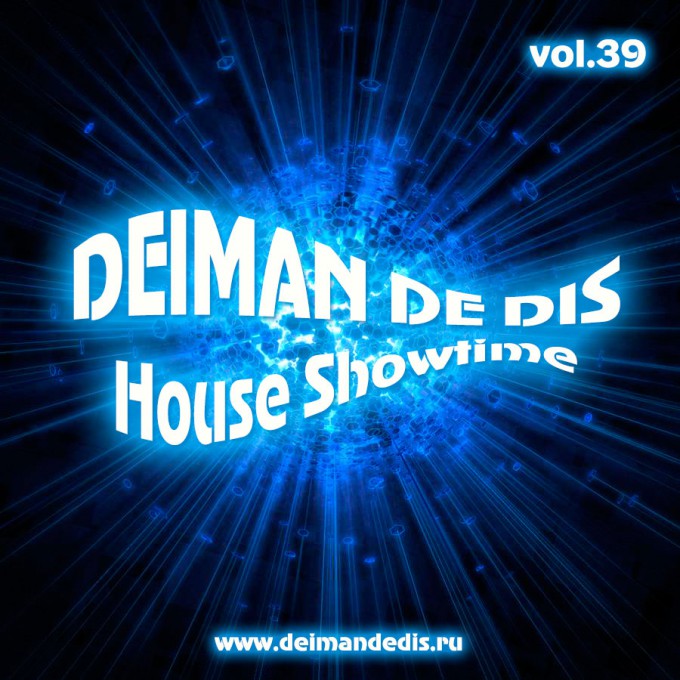 Deiman de Dis - House Showtime vol.39