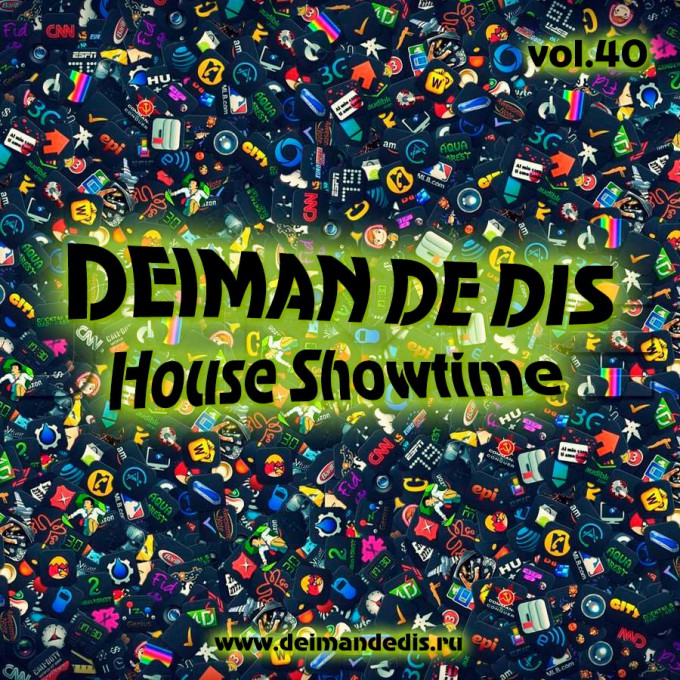 Deiman de Dis - House Showtime vol.40